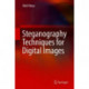 Steganography Techniques for Digital Images