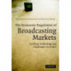 The Economic Regulation of Broadcasting Markets: Evolving Technology and Challenges for Policy