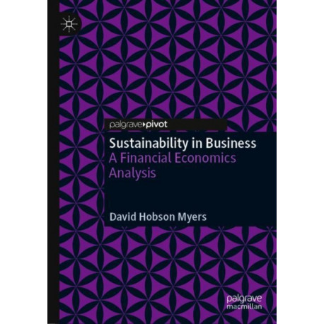 Sustainability in Business: A Financial Economics Analysis