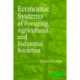 Economic Systems of Foraging, Agricultural, and Industrial Societies