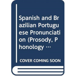 Spanish and Brazilian Portuguese Pronunciation: The Mainstream Pronunciation of Spanish and Brazilian Portuguese, From Sound Segments to Speech Melodies
