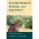 Environment, Power, and Injustice: A South African History