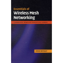 Essentials of Wireless Mesh Networking