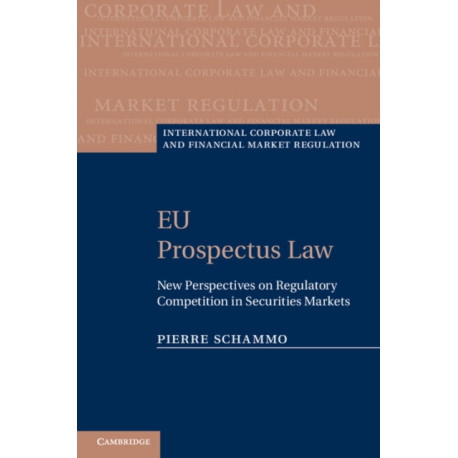 EU Prospectus Law: New Perspectives on Regulatory Competition in Securities Markets