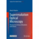 Superresolution Optical Microscopy: The Quest for Enhanced Resolution and Contrast