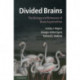 Divided Brains: The Biology and Behaviour of Brain Asymmetries