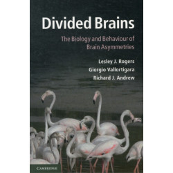 Divided Brains: The Biology and Behaviour of Brain Asymmetries