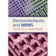 Electromechanics and MEMS