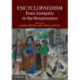 Encyclopaedism from Antiquity to the Renaissance