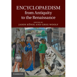 Encyclopaedism from Antiquity to the Renaissance