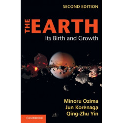 The Earth: Its Birth and Growth