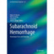 Subarachnoid Hemorrhage: Neurological Care and Protection