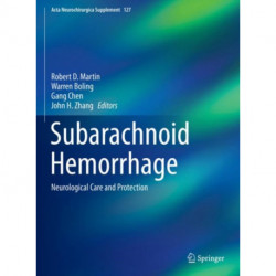 Subarachnoid Hemorrhage: Neurological Care and Protection