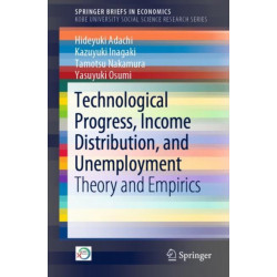 Technological Progress, Income Distribution, and Unemployment: Theory and Empirics