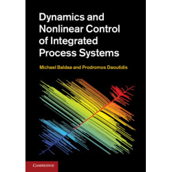 Dynamics and Nonlinear Control of Integrated Process Systems
