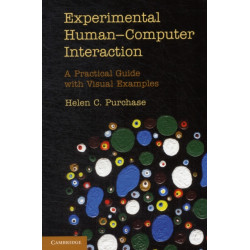 Experimental Human-Computer Interaction: A Practical Guide with Visual Examples