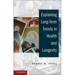 Explaining Long-Term Trends in Health and Longevity