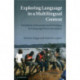 Exploring Language in a Multilingual Context: Variation, Interaction and Ideology in Language Documentation