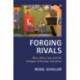 Forging Rivals: Race, Class, Law, and the Collapse of Postwar Liberalism