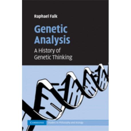 Genetic Analysis: A History of Genetic Thinking