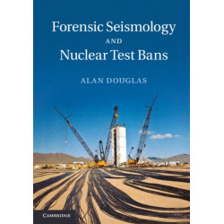 Forensic Seismology and Nuclear Test Bans