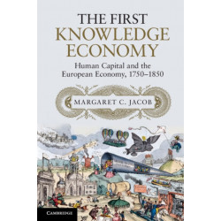 The First Knowledge Economy: Human Capital and the European Economy, 1750–1850