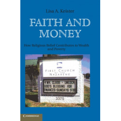 Faith and Money: How Religion Contributes to Wealth and Poverty