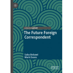 The Future Foreign Correspondent