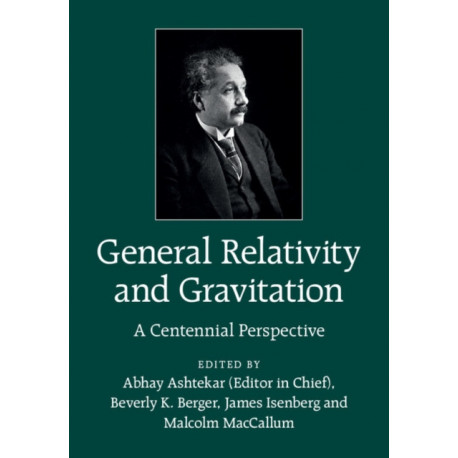 General Relativity and Gravitation: A Centennial Perspective