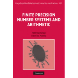 Finite Precision Number Systems and Arithmetic