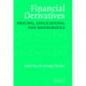 Financial Derivatives: Pricing, Applications, and Mathematics