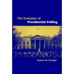 The Evolution of Presidential Polling