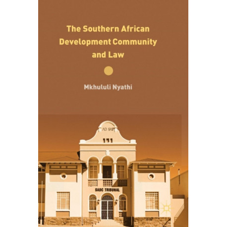 The Southern African Development Community and Law
