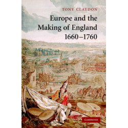 Europe and the Making of England, 1660–1760