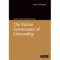 The Future Governance of Citizenship