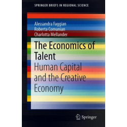 The Economics of Talent: Human Capital, Precarity and the Creative Economy