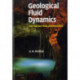 Geological Fluid Dynamics: Sub-surface Flow and Reactions