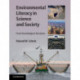 Environmental Literacy in Science and Society: From Knowledge to Decisions