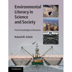 Environmental Literacy in Science and Society: From Knowledge to Decisions