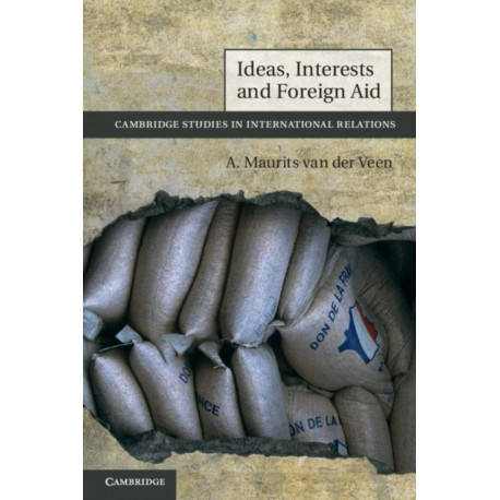 Ideas, Interests and Foreign Aid