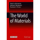 The World of Materials