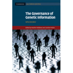 The Governance of Genetic Information: Who Decides?