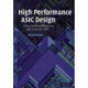High Performance ASIC Design: Using Synthesizable Domino Logic in an ASIC Flow