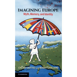 Imagining Europe: Myth, Memory, and Identity