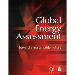 Global Energy Assessment: Toward a Sustainable Future