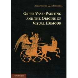Greek Vase-Painting and the Origins of Visual Humour