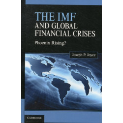 The IMF and Global Financial Crises: Phoenix Rising?