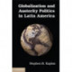 Globalization and Austerity Politics in Latin America