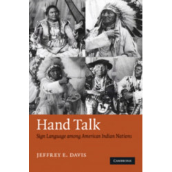 Hand Talk: Sign Language among American Indian Nations