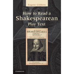 How to Read a Shakespearean Play Text